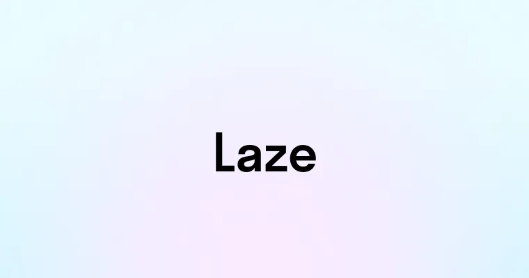 Laze