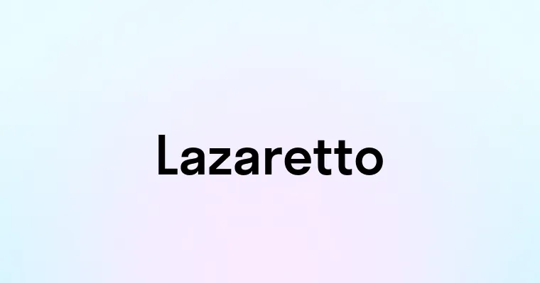 Lazaretto