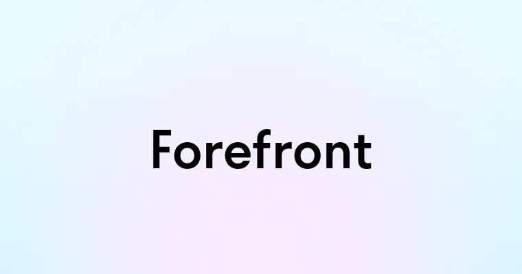 Forefront