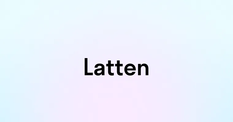 Latten