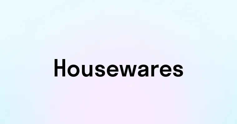 Housewares