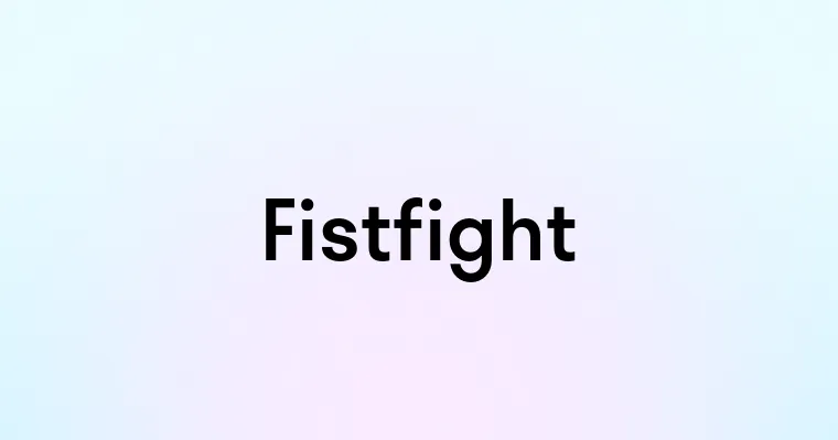 Fistfight