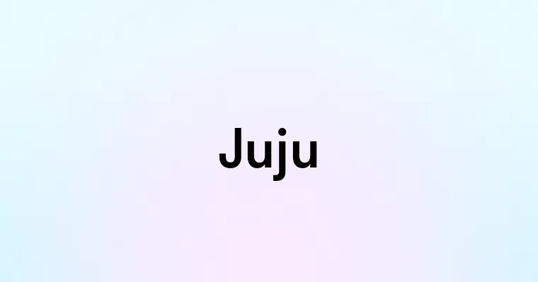 Juju