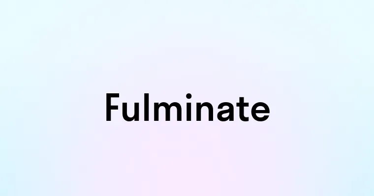 Fulminate