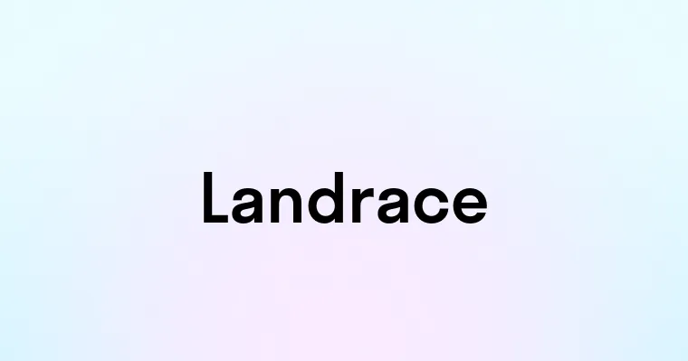 Landrace