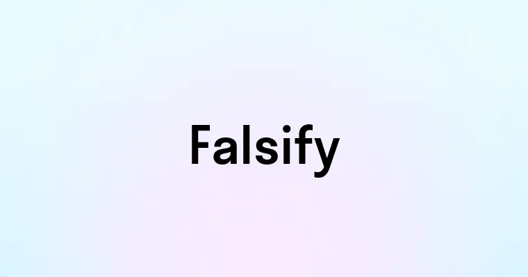 Falsify