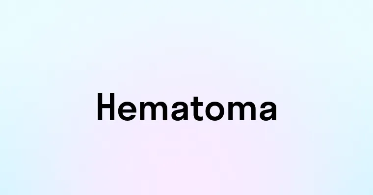 Hematoma