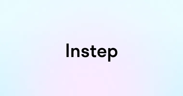 Instep