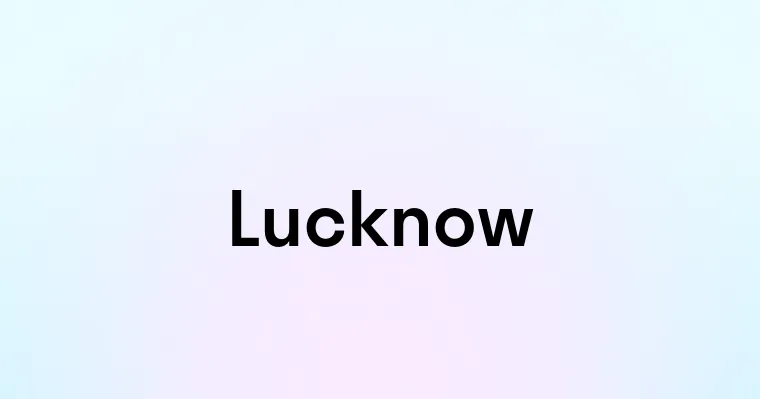 Lucknow