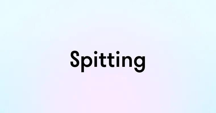 Spitting