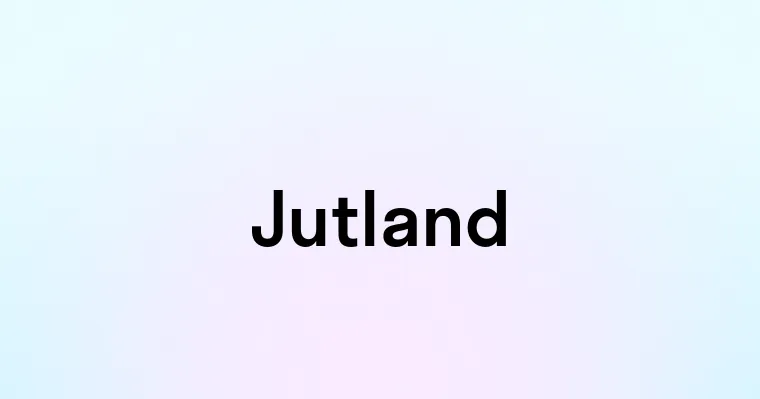 Jutland