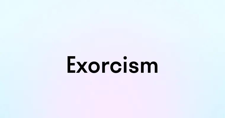 Exorcism