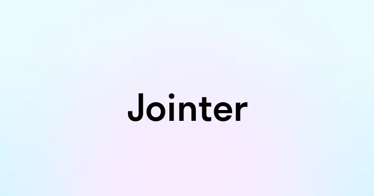 Jointer