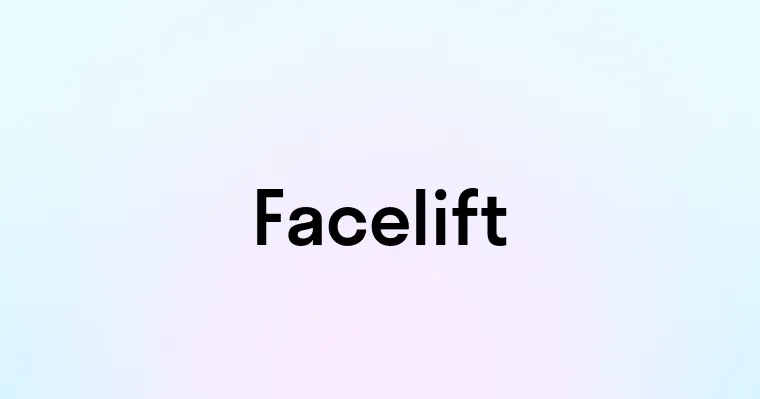 Facelift