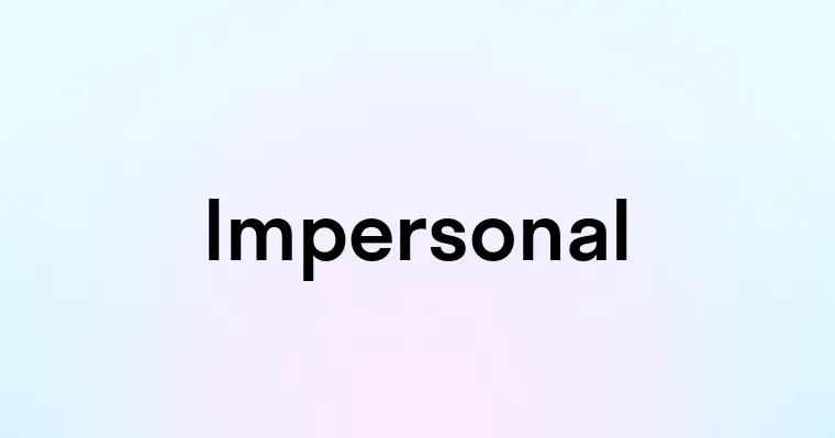 Impersonal