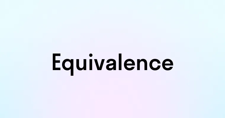 Equivalence