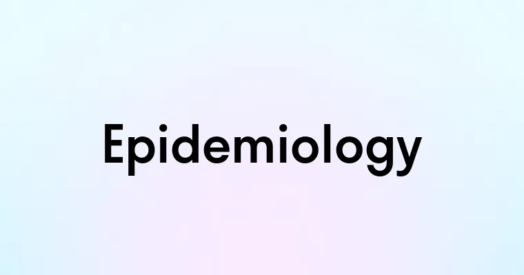 Epidemiology