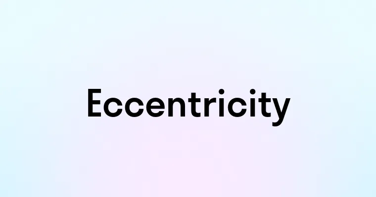 Eccentricity