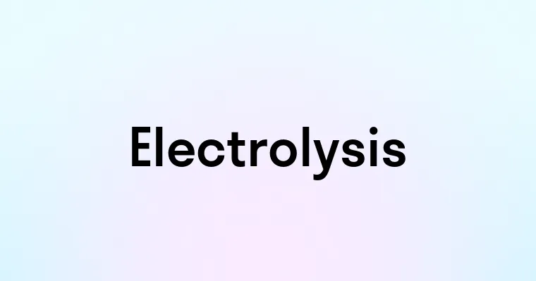 Electrolysis