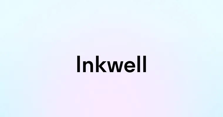 Inkwell