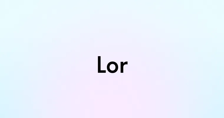 Lor