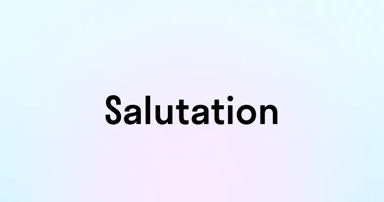 Salutation