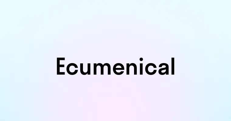 Ecumenical