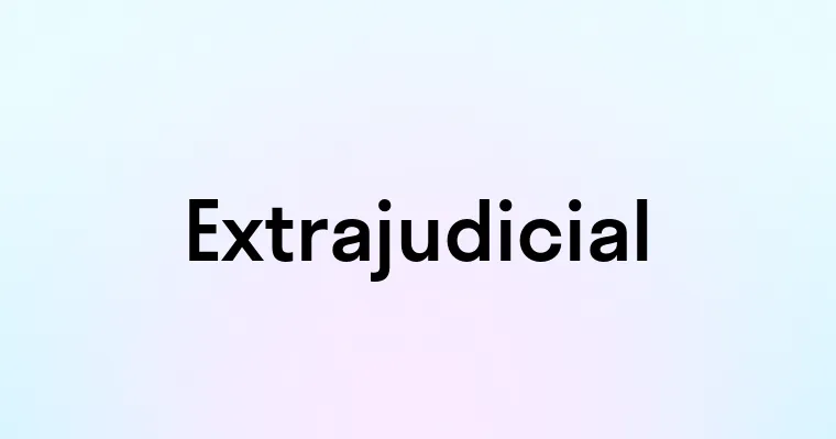 Extrajudicial