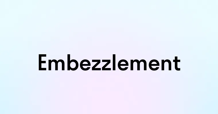 Embezzlement