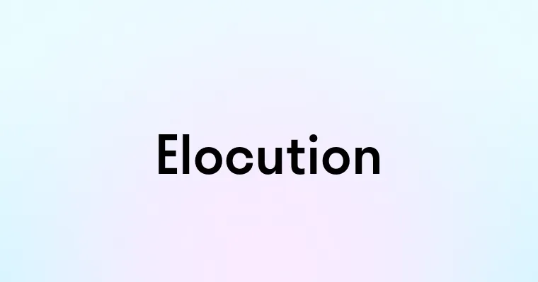 Elocution