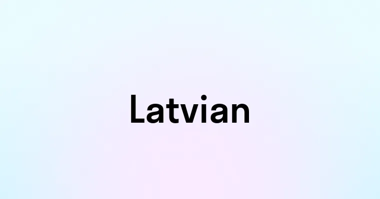 Latvian