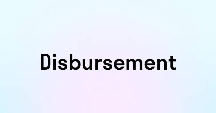 Disbursement