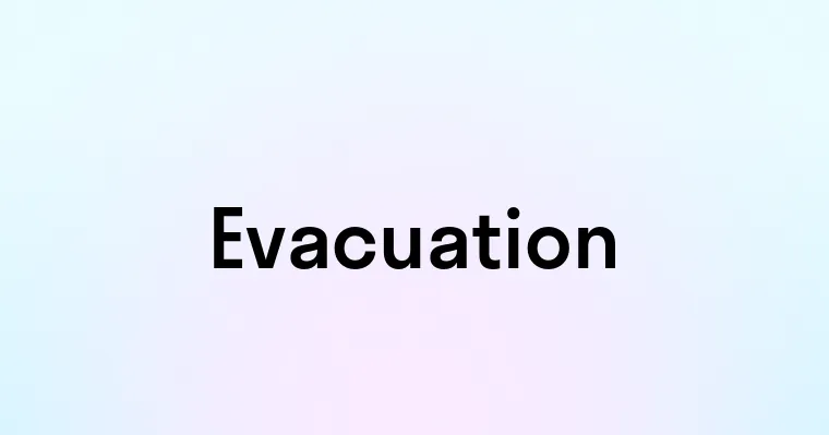 Evacuation