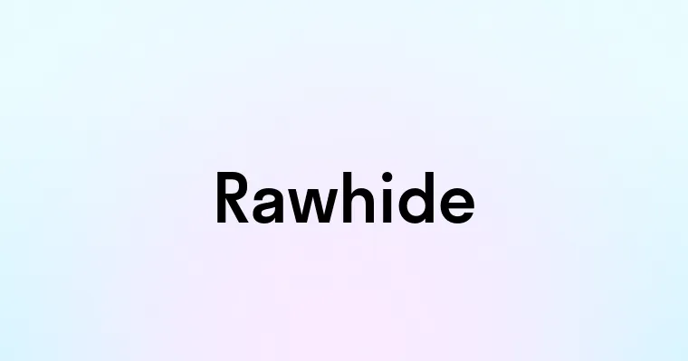 Rawhide