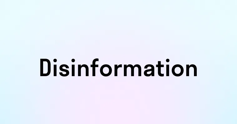 Disinformation