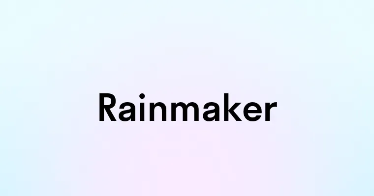 Rainmaker