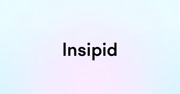 Insipid