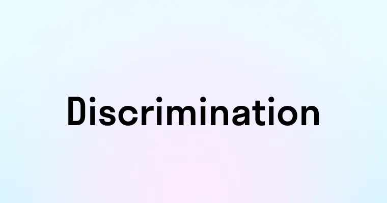 Discrimination