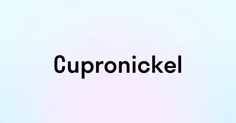 Cupronickel