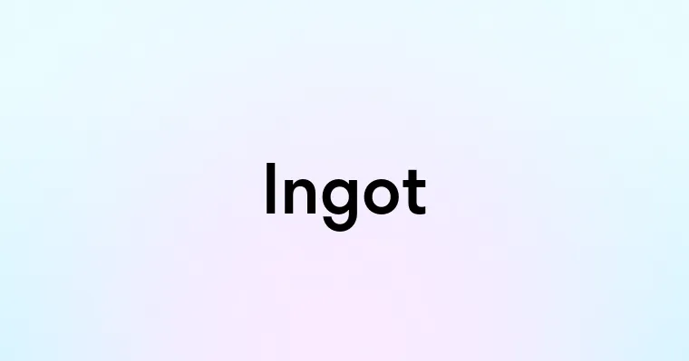 Ingot