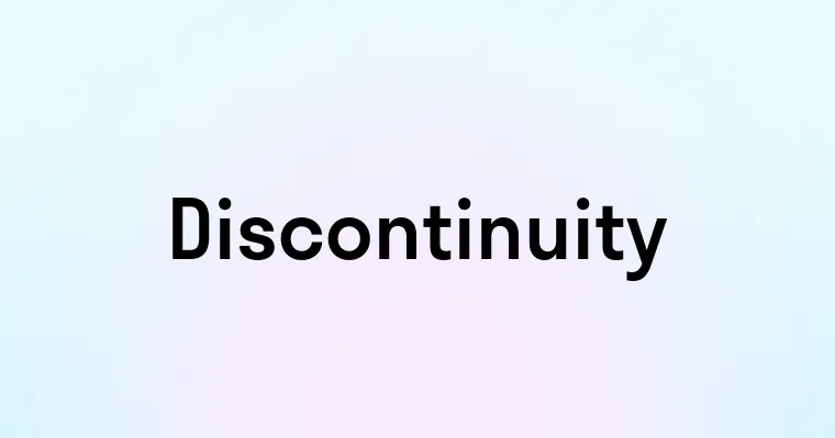 Discontinuity