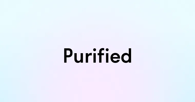 Purified