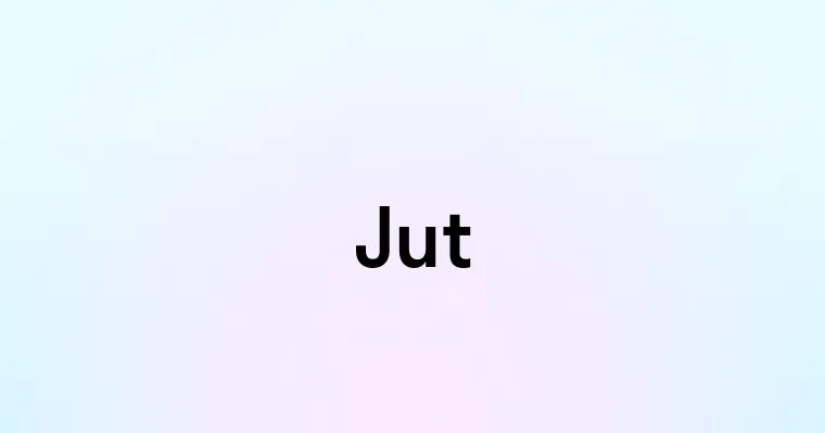 Jut