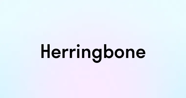 Herringbone