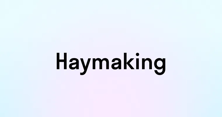 Haymaking