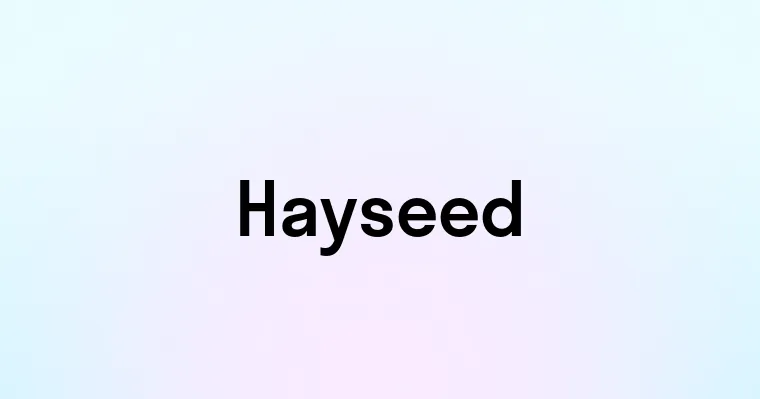 Hayseed