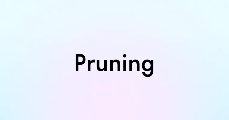 Pruning