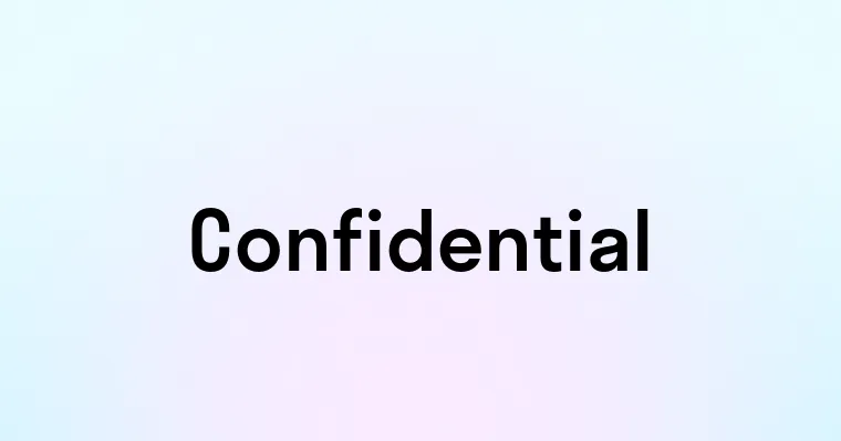 Confidential