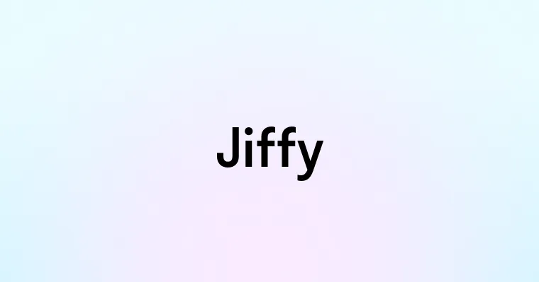 Jiffy