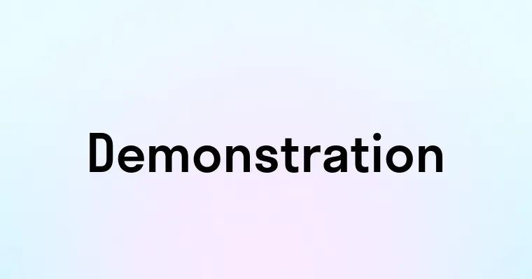 Demonstration